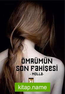 Ömrümün Son Fahişesi