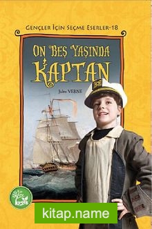 On Beş Yaşında Bir Kaptan / Gençler İçin Seçme Eserler -18