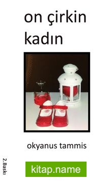On Çirkin Kadın