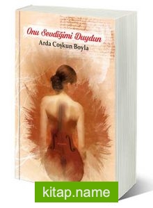 Onu Sevdiğimi Duydun