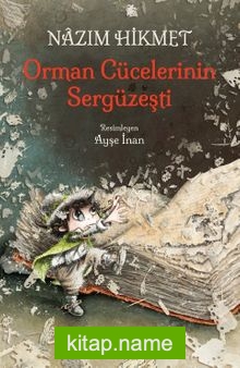 Orman Cücelerinin Sergüzeşti