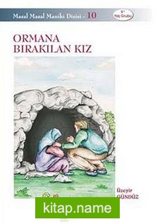 Ormana Bırakılan Kız
