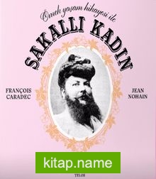 Örnek Yaşam Hikayesiyle Sakallı Kadın