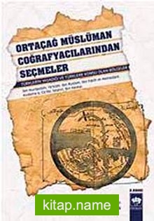 Ortaçağ Müslüman Coğrafyacılarından Seçmeler