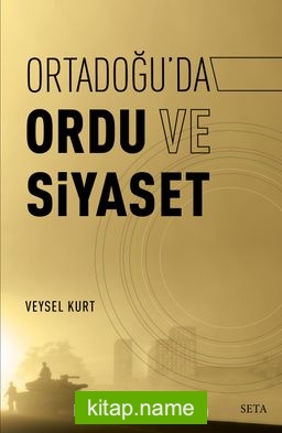 Ortadoğu’da Ordu ve Siyaset