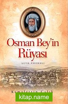 Osman Bey’in Rüyası Şeyh Edebali