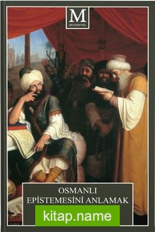 Osmanlı Epistemesini Anlamak Çatışma Kuramı