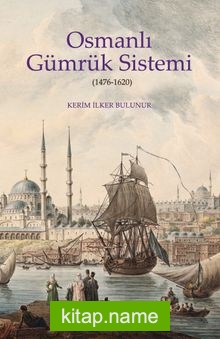 Osmanlı Gümrük Sistemi