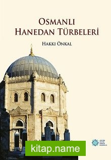 Osmanlı Hanedan Türbeleri