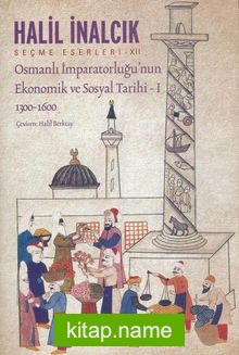 Osmanlı İmparatorluğu’nun Ekonomik ve Sosyal Tarihi 1