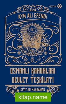 Osmanlı Kanunları ve Devlet Teşkilatı