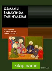 Osmanlı Sarayında Tarihyazımı