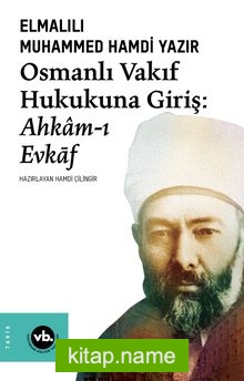 Osmanlı Vakıf Hukukuna Giriş: Ahkam-ı Evkaf