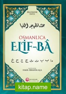 Osmanlıca  Elif-Ba / Bilgisayar Hatlı