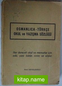 Osmanlıca -Türkçe Okul ve Yazışma Sözlüğü Kod:5-D-53