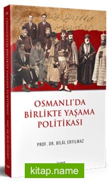 Osmanlı’da Birlikte Yaşama Politikası