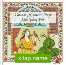 Ottoman Miniature Designs – Adult Coloring Book