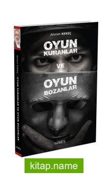 Oyun Kuranlar ve Oyun Bozanlar