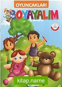 Oyuncakları Boyayalım / Turuncu Seri