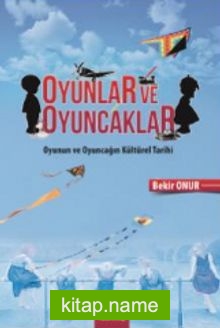 Oyunlar ve Oyuncaklar