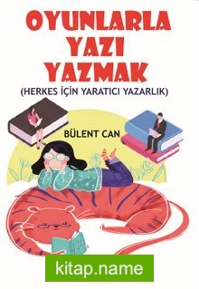 Oyunlarla Yazı Yazmak