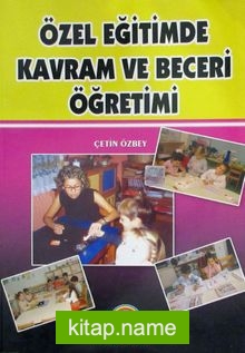 Özel Eğitimde Kavram ve Beceri Öğretimi