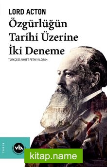 Özgürlüğün Tarihi Üzerine İki Deneme