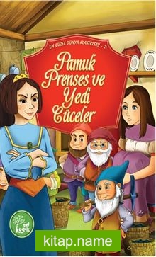 Pamuk Prenses ve Yedi Cüceler / En Güzel Dünya Klasikleri 2