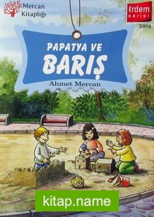 Papatya ve Barış / Erdem Serisi – Barış