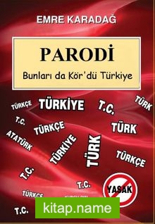 Parodi  Bunlar da Kör’dü Türkiye