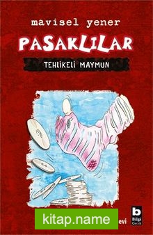 Pasaklılar  Tehlikeli Maymun