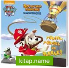 Pati Devriyesi / Yüksel, Yüksel ve İlerle!