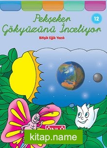 Pekşeker Gökyüzünü İnceliyor -12 (Bitişik Eğik Yazılı)