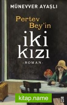 Pertev Bey’in İki Kızı