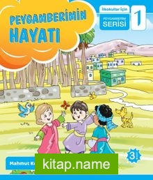 Peygamberimin Hayatı / İlkokullar İçin Peygamberim Serisi 1