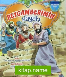 Peygamberimin Hayatı / Peygamberim Serisi 1 (Ciltli)