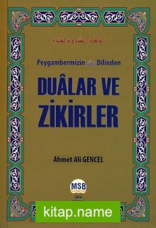 Peygamberimizin (s.a.v.) Dilinden Dualar ve Zikirler