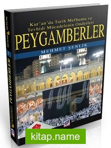 Peygamberler (5.Cilt) Kur’an’da Tarih Mefhumu ve Tevhisi Mücadelenin Önderleri
