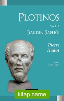 Plotınos ya da Bakışın Saflığı