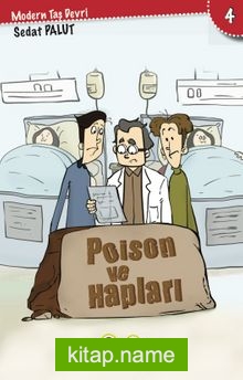 Poison ve Hapları / Modern Taş Devri 4