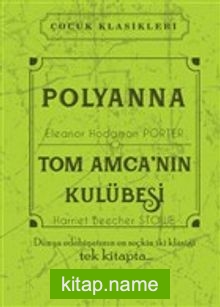 Polyanna – Tom Amca’nın Kulübesi