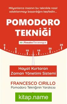 Pomodoro Tekniği Hayat Kurtaran Zaman Yönetimi Sistemi