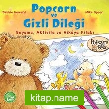 Popcorn ve Gizli Dileği Boyama, Aktivite ve Hikaye Kitabı