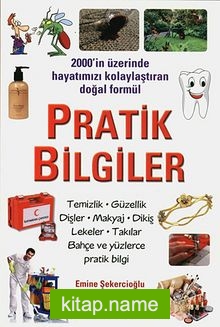 Pratik Bilgiler 2000’in Üzerinde Hayatımızı Kolaylaştıran Doğal Formül