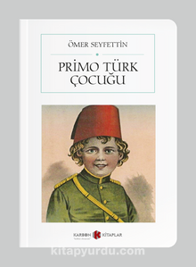 Primo Türk Çocuğu (Cep Boy) (Tam Metin)