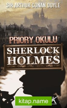 Priory Okulu / Sherlock Holmes