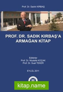 Prof. Dr. Sadık Kırbaş’a Armağan Kitap