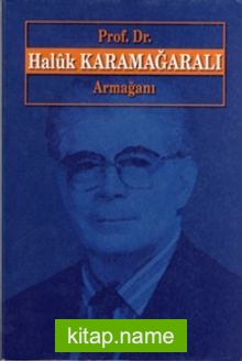 Prof.Dr. Haluk Karamağaralı Armağanı