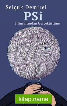 Psi-Bilinçaltından Gerçeküstüne