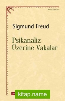 Psikanaliz Üzerine Vakalar